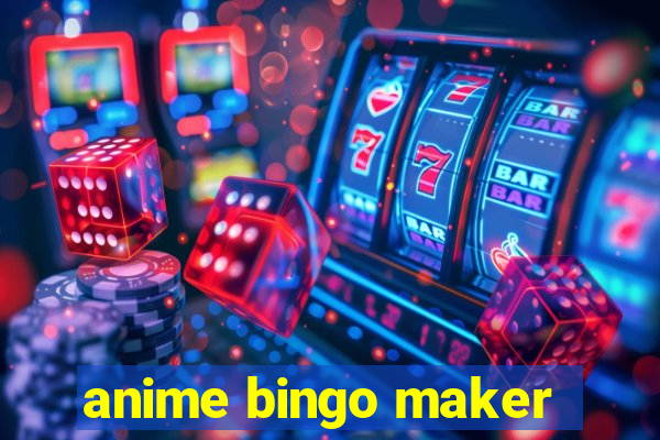 anime bingo maker
